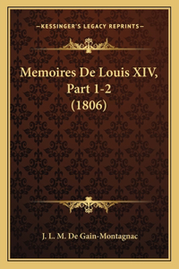 Memoires De Louis XIV, Part 1-2 (1806)