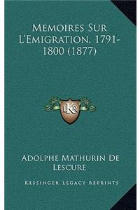 Memoires Sur L'Emigration, 1791-1800 (1877)