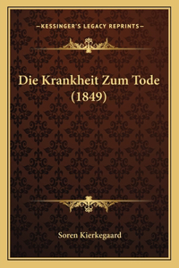 Die Krankheit Zum Tode (1849)