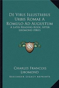 De Viris Illustribus Urbis Romae A Romulo Ad Augustum