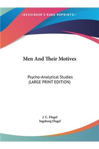 Men and Their Motives