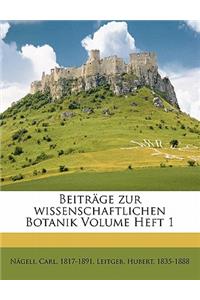 Beiträge Zur Wissenschaftlichen Botanik Volume Heft 1