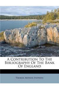 A Contribution to the Bibliography of the Bank of England
