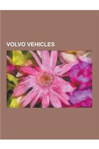 Volvo Vehicles: Volvo Pv444-544, Volvo 66, Volvo 200 Series, Volvo 700 & 900 Series, Volvo V70, Volvo S80, Volvo 850, Volvo S60, Volvo