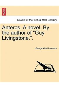 Anteros. a Novel. by the Author of Guy Livingstone..