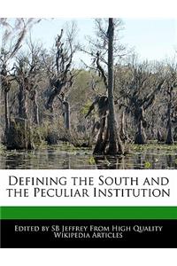 Defining the South and the Peculiar Institution