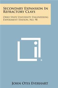 Secondary Expansion in Refractory Clays