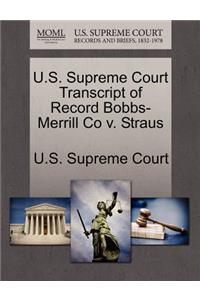 U.S. Supreme Court Transcript of Record Bobbs-Merrill Co V. Straus
