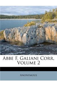 ABBE F. Galiani Corr, Volume 2