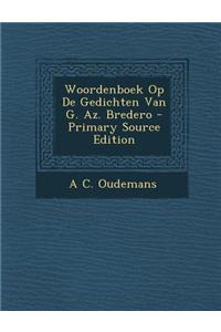 Woordenboek Op de Gedichten Van G. AZ. Bredero