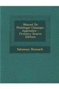 Manuel de Philologie Classique. Appendice