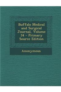 Buffalo Medical and Surgical Journal, Volume 34