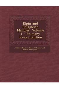 Elgin and Phigaleian Marbles, Volume 1