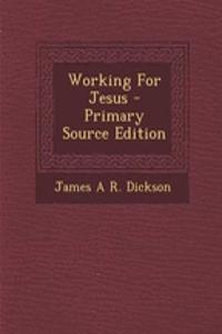 Working for Jesus