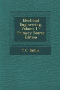 Electrical Engineering, Volume 1