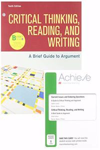Loose-Leaf Version for Critical Thinking, Reading, and Writing 10e & Achieve for Current Issues and Enduring Questions 10e (1-Term Access)