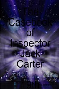 Casebook of Inspector Jack Carter