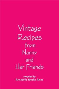 Vintage Recipes from Nanny and Her Friends