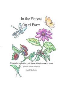 In the Forest, on a Farm