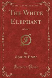 The White Elephant