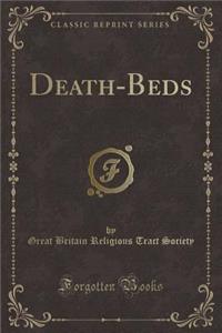 Death-Beds (Classic Reprint)