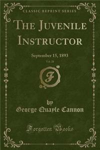 The Juvenile Instructor, Vol. 28