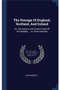 The Peerage Of England, Scotland, And Ireland