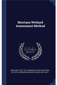 Montana Wetland Assessment Method