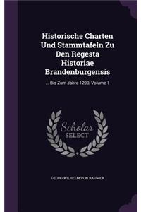 Historische Charten Und Stammtafeln Zu Den Regesta Historiae Brandenburgensis