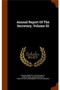 Annual Report of the Secretary, Volume 32