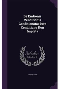 de Emtionis Venditionis Conditionatae Iure Conditione Non Impleta