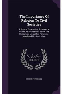 The Importance Of Religion To Civil Societies