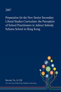 Preparation for the New Senior Secondary Liberal Studies Curriculum