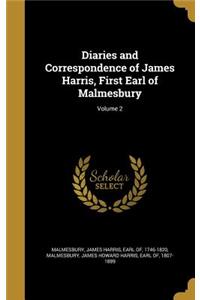 Diaries and Correspondence of James Harris, First Earl of Malmesbury; Volume 2