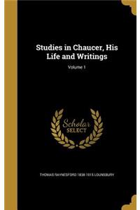 Studies in Chaucer, His Life and Writings; Volume 1