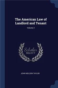 American Law of Landlord and Tenant; Volume 2