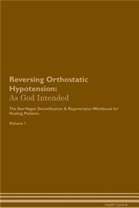 Reversing Orthostatic Hypotension