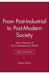 From Post-Industrial to Post-Modern Society