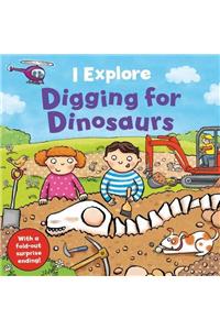 I Explore Digging for Dinosaurs