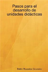Pasos Para El Desarrollo de Unidades Didacticas