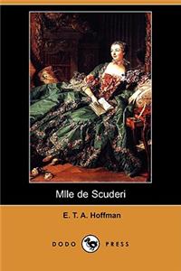 Mlle de Scuderi (Dodo Press)