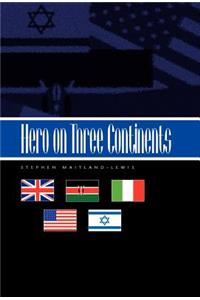 Hero on Three Continents