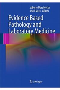 Evidence Based Pathology and Laboratory Medicine