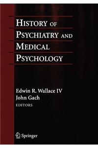 History of Psychiatry and Medical Psychology