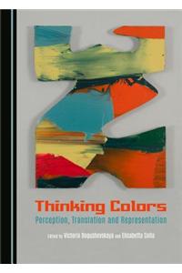 Thinking Colours: Perception, Translation and Representation