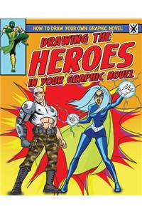 Drawing the Heroes in Your Graphic Novel