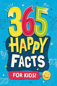 365 Happy Facts for Kids