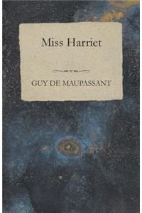 Miss Harriet