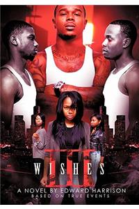 III Wishes
