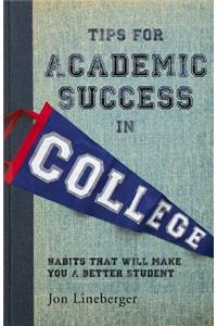 Tips for Academic Success in College